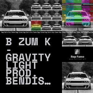 B zum K - Gravity Light prod. BenDiS MuziK