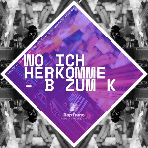 Wo ich herkomme - B zum K