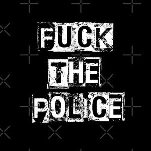 fuck the police💯🫡