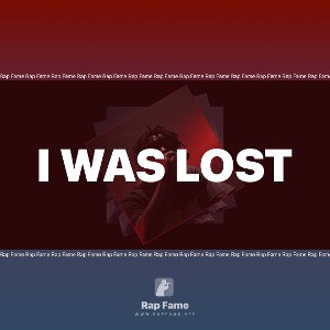 I was lost 