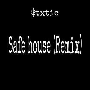 Safehouse (Remix)