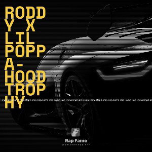 Roddy x Lil Poppa- Hood Trophy