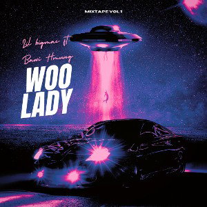 WOO LADY- Lul Bigmac ft.BawiHmung