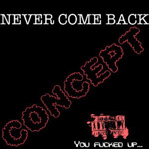 NEVER COME BACK 