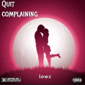 Quit complaining 