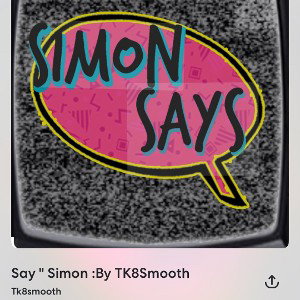 SaySimonByTK8Smooth