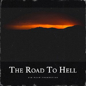 The Road To Hell