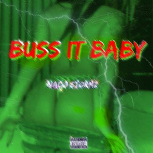 BUSS IT BABY PT1