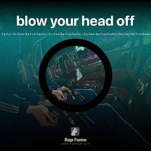 blow your head off
