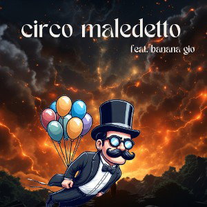 circo maledetto(feat. padre g)