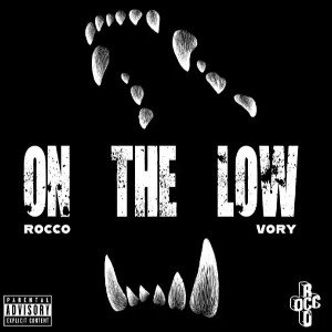 On the Low (Ft. Vory)