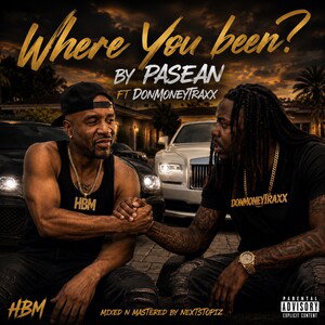Where you been?