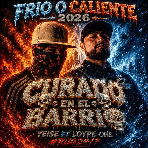 Curado en el barrio/ Yeise / Loype One RUG24/7