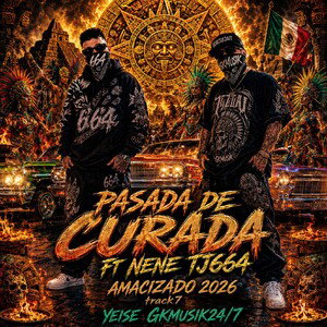 Pasada de Curada / Yeise X Nene 664 Track7