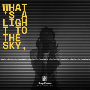 What's a light to the sky,