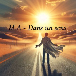 M.A - Dans un sens