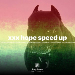 xxx hope speed up