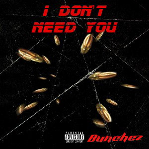 I don’t need you