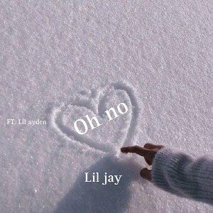Oh No ft. Lil ayden official