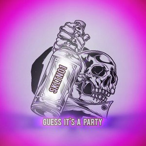 Guess it's a party - SKLTN01 