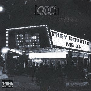 Looch- Blood Sweat & Tears