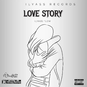 ILYASS FLOW (LOVE STORY)