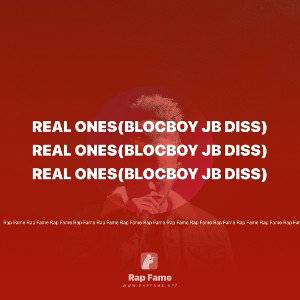 REAL ONES(blocboy jb diss)