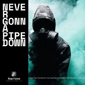 Never Gonna Pipe Down