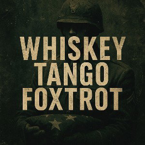 Whiskey Tango Foxtrot 