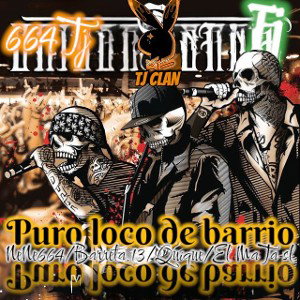 puro loco de barrio 