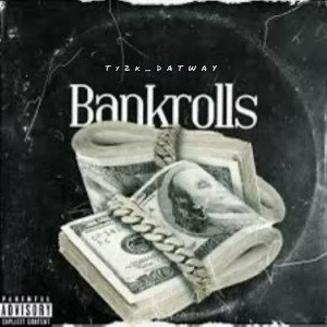 Bankrolls💵💵💵💵💰🔥🔥🎤