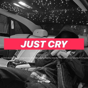 just cry