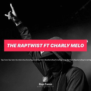 The Raptwist ft charly melo