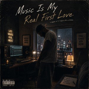 Music is My Real "First Love"