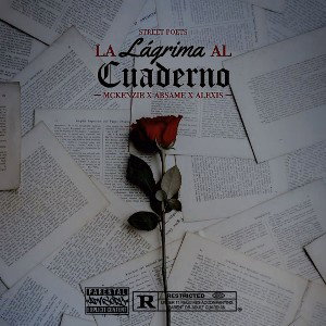 La Lágrima Al Cuaderno ft. Absame, Alexis (Audio Oficial)