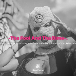 -Tha Fool And Tha Dime-.