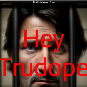 Hey Trudope
