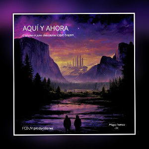 AQUÍ Y AHORA - MAGO FRANCO