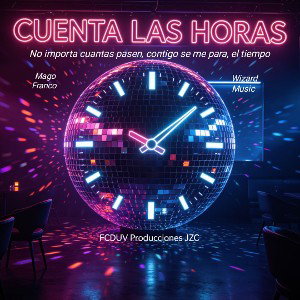 CUENTA LAS HORAS - MAGO FRANCO