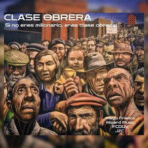 CLASE OBRERA- MAGO FRANCO 