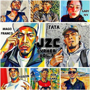 CYPHER JZC VOL. 7 / RICHS/YEISON/TATA/ALTAGAMA/LADYIVY/MAGO/JMAEL/YANKI