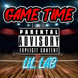 🏆GAME TIME🏆Lil Lab