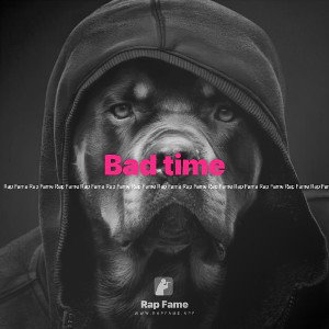 Bad time