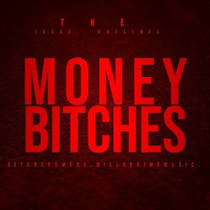 #MoneyBitchesS.