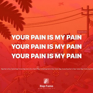 your pain is my pain