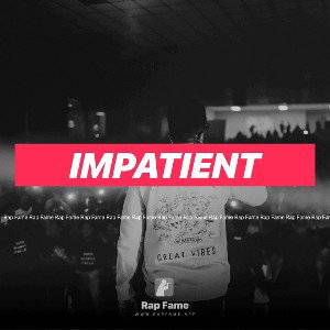 impatient