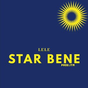 Lele - Star bene {Prod. ITM}