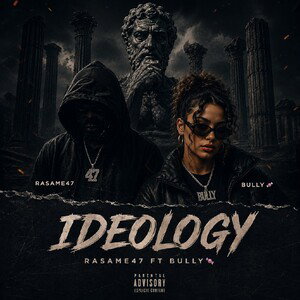 IDEOLOGY_ft_ Bully🍬