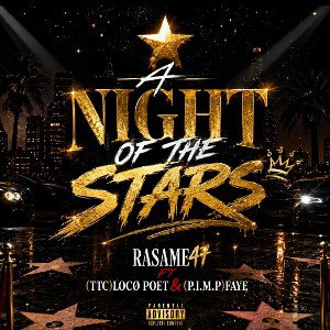 🌟 ONE NIGHT OF THE STARS 🌟_ft_(TTC)LOCØ POET_&_(P.I.M.P) FAYE