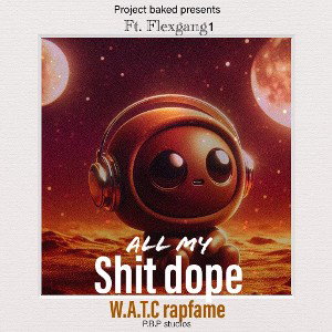 ALL MY SHIT DOPE 